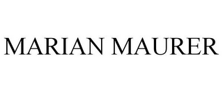MARIAN MAURER
