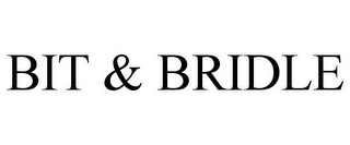 BIT & BRIDLE