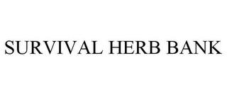 SURVIVAL HERB BANK