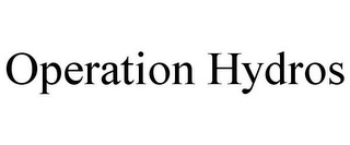 OPERATION HYDROS