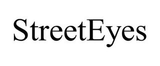 STREETEYES