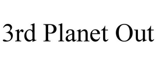 3RD PLANET OUT