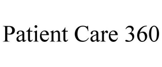 PATIENT CARE 360