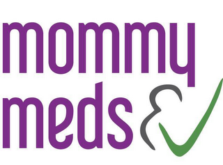 MOMMY MEDS