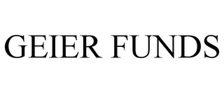 GEIER FUNDS