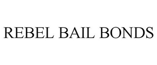 REBEL BAIL BONDS