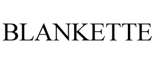 BLANKETTE