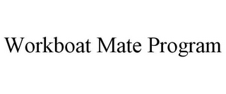 WORKBOAT MATE PROGRAM