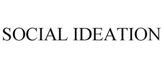 SOCIAL IDEATION