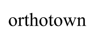 ORTHOTOWN