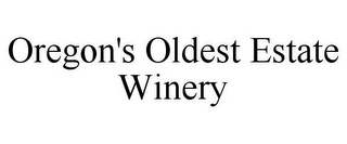 OREGON'S OLDEST ESTATE WINERY