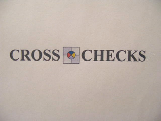 CROSS CHECKS