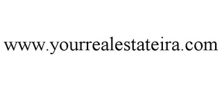 WWW.YOURREALESTATEIRA.COM