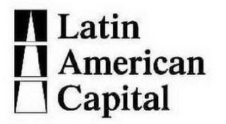 LATIN AMERICAN CAPITAL