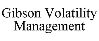 GIBSON VOLATILITY MANAGEMENT