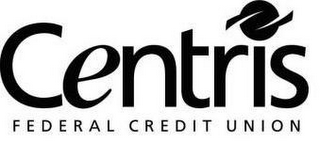 CENTRIS FEDERAL CREDIT UNION