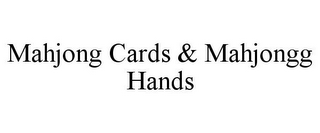 MAHJONG CARDS & MAHJONGG HANDS