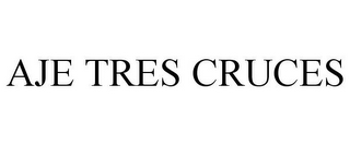 AJE TRES CRUCES