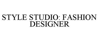 STYLE STUDIO: FASHION DESIGNER