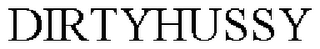 DIRTYHUSSY