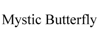MYSTIC BUTTERFLY