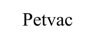 PETVAC