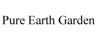 PURE EARTH GARDEN