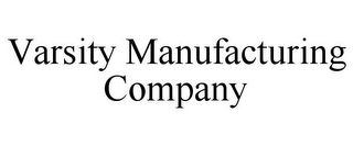 VARSITY MANUFACTURING COMPANY