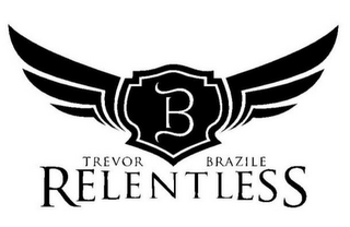 B TREVOR BRAZILE RELENTLESS