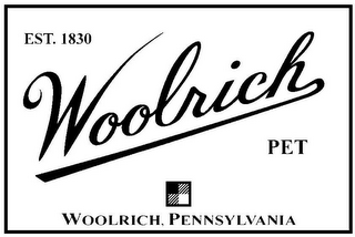 EST. 1830 WOOLRICH PET WOOLRICH, PENNSYLVANIA