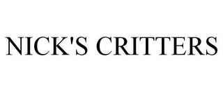 NICK'S CRITTERS