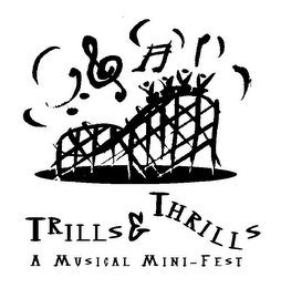 TRILLS & THRILLS A MUSICAL MINI-FEST