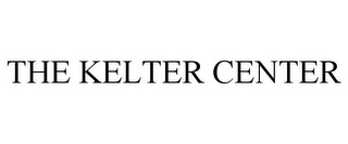 THE KELTER CENTER