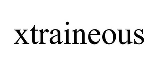 XTRAINEOUS