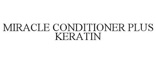 MIRACLE CONDITIONER PLUS KERATIN