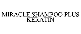 MIRACLE SHAMPOO PLUS KERATIN