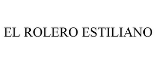 EL ROLERO ESTILIANO