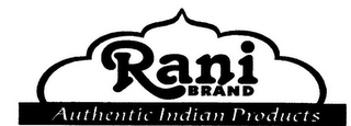 RANI BRAND AUTHENTIC INDIAN PRODUCTS