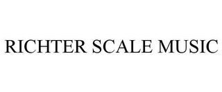 RICHTER SCALE MUSIC