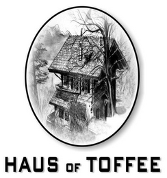 HAUS OF TOFFEE