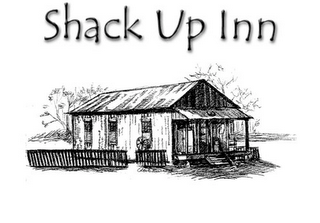 SHACK UP INN