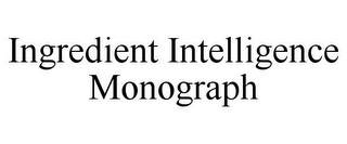 INGREDIENT INTELLIGENCE MONOGRAPH