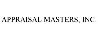 APPRAISAL MASTERS, INC.