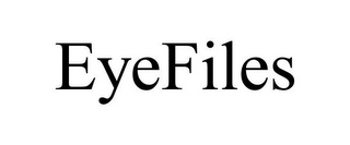 EYEFILES