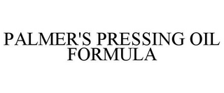 PALMER'S PRESSING OIL FORMULA