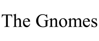 THE GNOMES