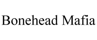 BONEHEAD MAFIA