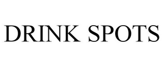 DRINK SPOTS