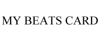 MY BEATS CARD