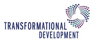 TRANSFORMATIONAL DEVELOPMENT